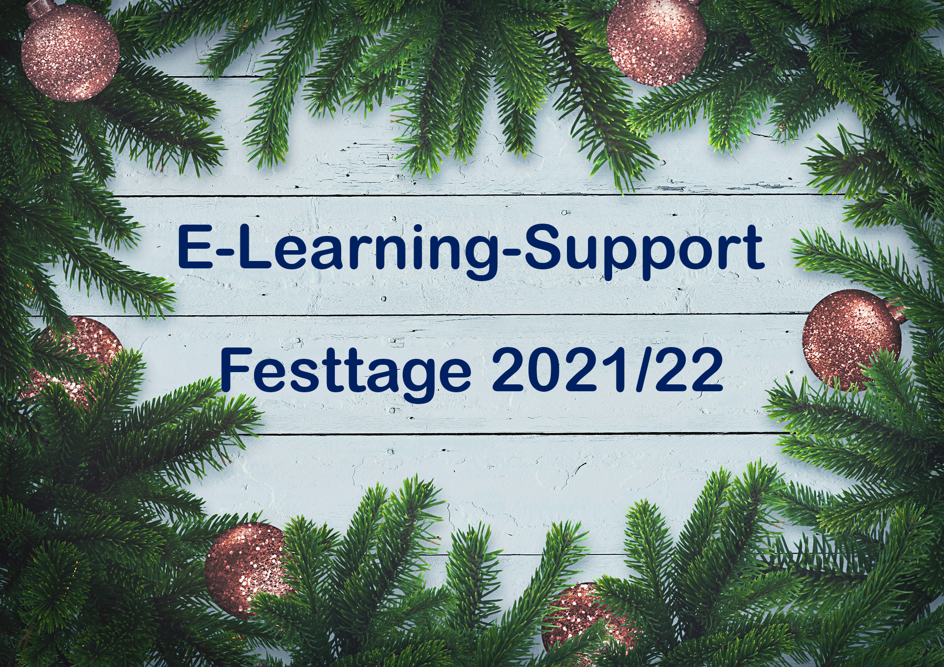 E-Learning Support Festtage
